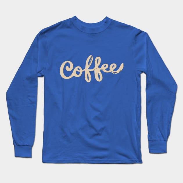 Coffee in Cream Long Sleeve T-Shirt by fruitfulart